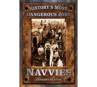 History's Most Dangerous Jobs: Navvies