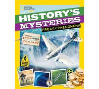 History's Mysteries: Freaky Phenomena: Curious Clues, Cold Cases, and Puzzles From the Past