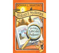 History's Mysteries: President Lincoln's Balloons: 4