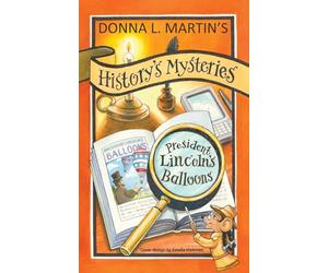 History's Mysteries: President Lincoln's Balloons: 4