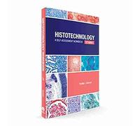 Histotechnology: A Self-Assessment Workbook
