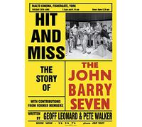 Hit and Miss: The Story of the John Barry Seven