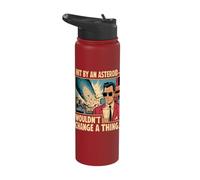 Hit by an Asteroid Wouldn't Change A Thing Aesthetic Galaxy Stainless Steel Insulated Water Bottle