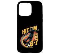 Hit ’Em With the 6 7 Soccer Meme Tee Rainbow Flick Move Case for iPhone 15 Pro Max