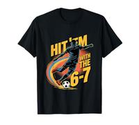 Hit ’Em with The 6 7 Soccer Meme Tee Rainbow Flick Move T-Shirt