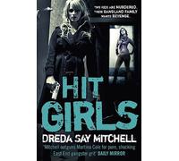 Hit Girls : A violent, gritty, must-read gangland thriller (Gangland Girls Book 3)