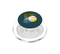 Hit Hard Run Fast Turn Left Baseball Funny Sport Mom Dad PopSockets PopGrip for MagSafe