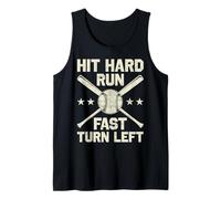 Hit Hard Run Fast Turn Left Funny Baseball Tank Top