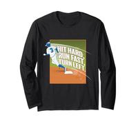 Hit Hard, Run Fast, Turn Left. Long Sleeve T-Shirt