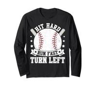 Hit Hard Run Fast Turn Left Long Sleeve T-Shirt
