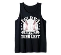 Hit Hard Run Fast Turn Left Tank Top