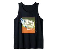 Hit Hard, Run Fast, Turn Left. Tank Top