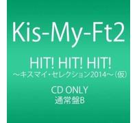 Kis-My-Ft2 - Single Collection Hit!Hit!Hit!