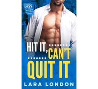 Hit It, Can't Quit It (The Billings Brothers Trilogy)