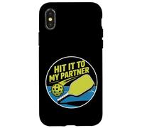 Hit It To My Partner Pickleball Doubles Paddle - Case for iPhone X/XS