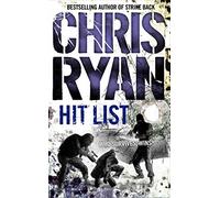 Hit List : an explosive thriller from the Sunday Times bestselling author Chris Ryan