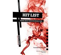 Hit List: Taking Aim at the Seven Deadly Sins