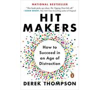 Hit Makers: How to Succeed in an Age of Distraction - Paperback NEW Thompson, De