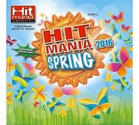 HIT MANIA SPRING 2016 / VARIOUS - Hit Mania Spring 2016 / Various