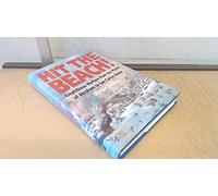 Hit the Beach!: Amphibious Warfare from the Plains of Abraham to San Carlos Water