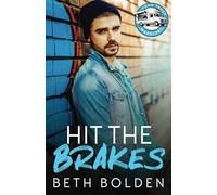Hit the Brakes: A Fake Boyfriend Food Truck Romance: 2 (Food Truck Warriors)