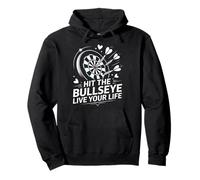 Hit The Bullseye Live Your Life Dart Motivation Pullover Hoodie