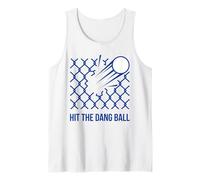 Hit The Dang Ball Baseball Break Through Barriers Tank Top