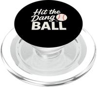 Hit The Dang Ball Baseball Funny Quotes PopSockets PopGrip for MagSafe