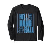 Hit the Dang Ball Blue Long Sleeve T-Shirt