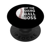 Hit The Dang Ball Boss Funny Baseball Mom Dad Sayings PopSockets Adhesive PopGrip