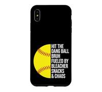 Hit The Dang Ball Bruh Fueled By Bleacher Snacks And Chaos Case for iPhone XS Max