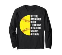 Hit The Dang Ball Bruh Fueled By Bleacher Snacks and Chaos Long Sleeve T-Shirt