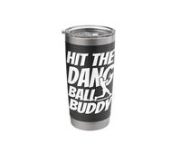Hit The Dang Ball Buddy, Sarcastic Funny Baseball Mom Dad Stainless Steel Insulated Tumbler