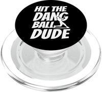 Hit The Dang Ball DUDE, Sarcastic Funny Baseball Mom Dad PopSockets PopGrip for MagSafe