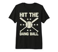Hit The Dang Ball Funny Baseball Player Premium T-Shirt