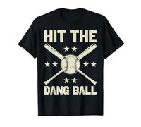 Hit The Dang Ball Funny Baseball Player T-Shirt