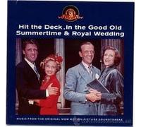 Hit the Deck, In the Good Old Summertime & Royal Wedding OST
