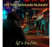 Hit The Ground Runnin☐ - Lost In Translation