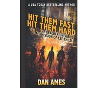 Hit Them Fast Hit Them Hard: Jack Reacher's Special Investigators #5