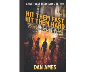 Hit Them Fast Hit Them Hard: Jack Reacher's Special Investigators #5