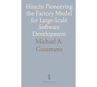 Hitachi Pioneering the Factory Model for Large-Scale Software Development