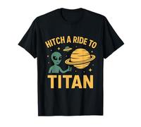Hitch a Ride to Titan UFO Cartoon Alien Humor T-Shirt