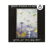 Hitchcock Robyn - Gotta Let This Hen Out