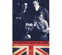 Hitchcock's British Films (Contemporary Approaches to Film and Media Series) 2nd edition by Yacowar, Maurice (2010) Paperback