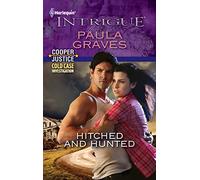 Hitched and Hunted (Harlequin Intrigue: Cooper Justice Cold Case Investigation)