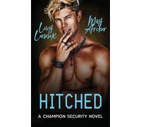 Hitched: Champion Security Book 2