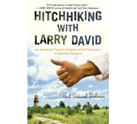 Hitchhiking With Larry David: An Accidental Tourist's Summer of Self-Discovery in Martha's Vineyard