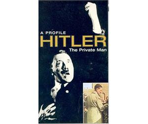 Hitler - A Profile - The Private Man [VHS]