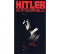 Hitler: A Profile - Volume 1 [VHS]