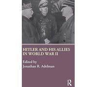Hitler and His Allies in World War Two